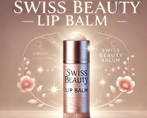 Moisturize Protect and Shine with Swiss Beauty Lip Balm